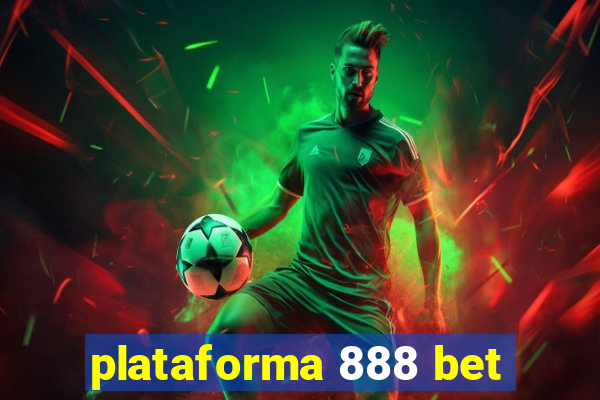 plataforma 888 bet